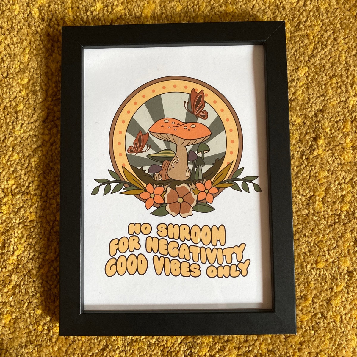 No Shroom for Negativity Digital Art Print