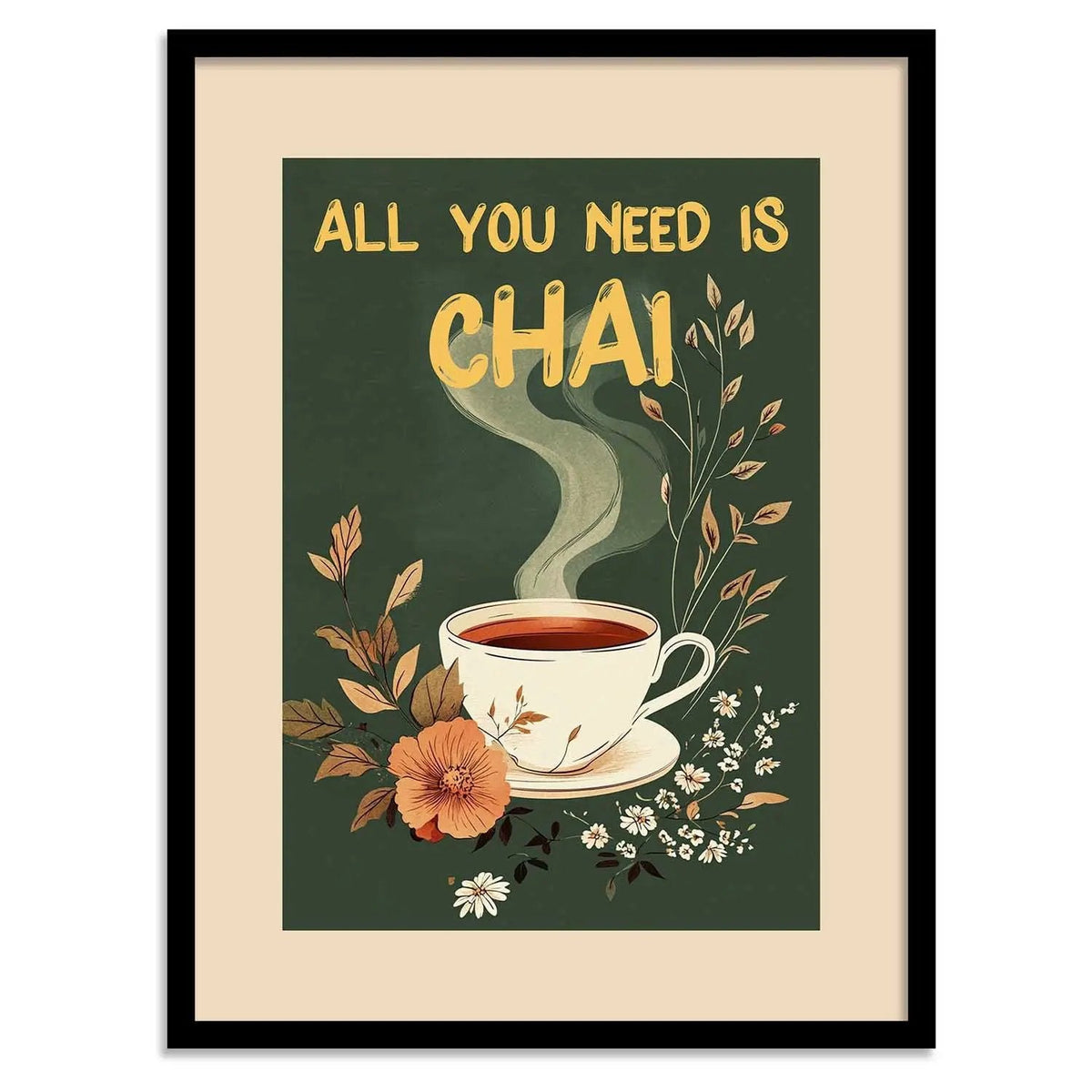 All You Need Is Chai Digital Art Print