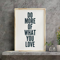 Do More Of What You Love Digital Quote