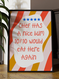Chef Has A Nice Bum Digital Art Print
