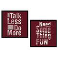 Talk Less Do More & Need Some Fun Typography Digital Art Set