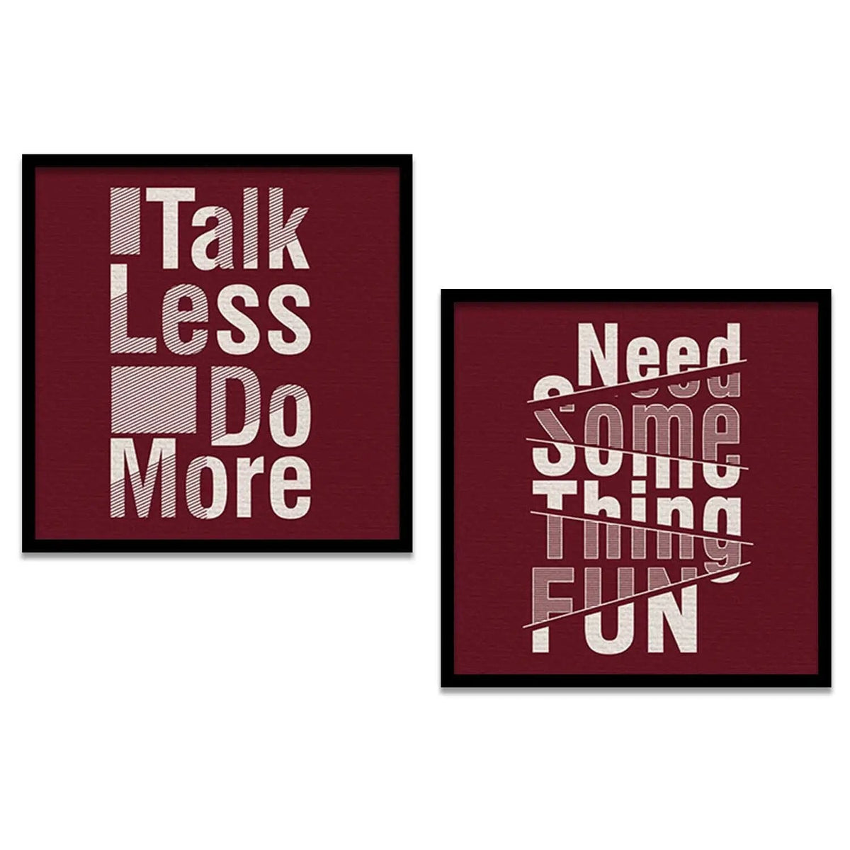 Talk Less Do More & Need Some Fun Typography Digital Art Set
