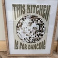 This Kitchen Is For Dancing Disco Ball Digital Print