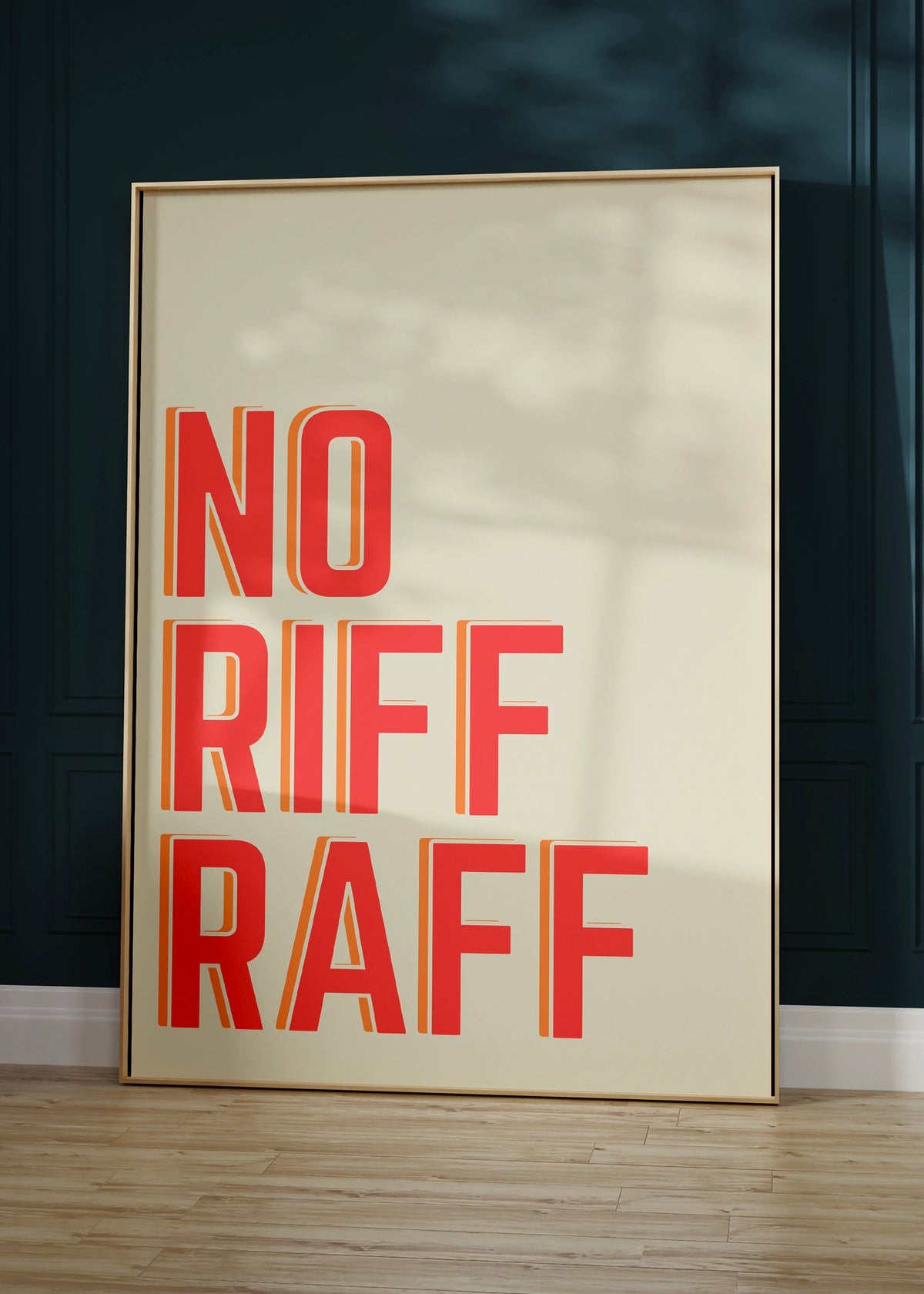 No Riff Raff Bold Typography Digital Art Print