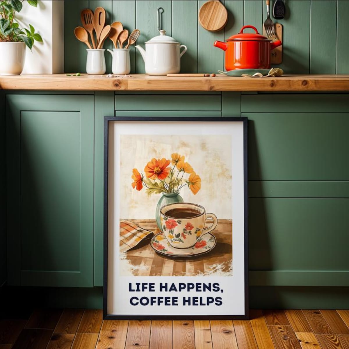 Life Happens Coffee Helps Digital Art Print