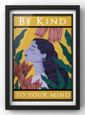 Be Kind To Your Mind Digital Art Print