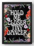 Hold Me Closer Tiny Dancer Floral Digital Art