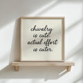 Chivalry Is Cute Typography Digital Art