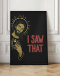 I Saw That Jesus Digital Wall Art