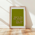 Fix The System Typography Digital Art Print