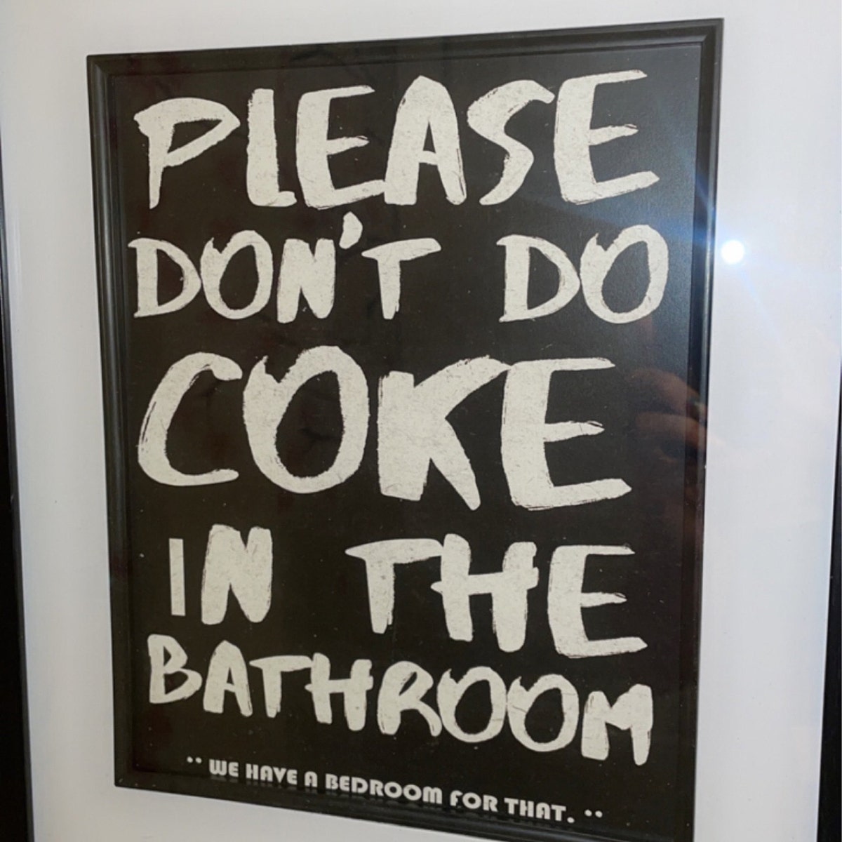 Please Dont Do Coke in the Bathroom Digital Art
