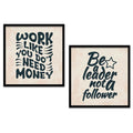 Work Like You Dont Need Money & Be A Leader Motivational Digital Art Print Set