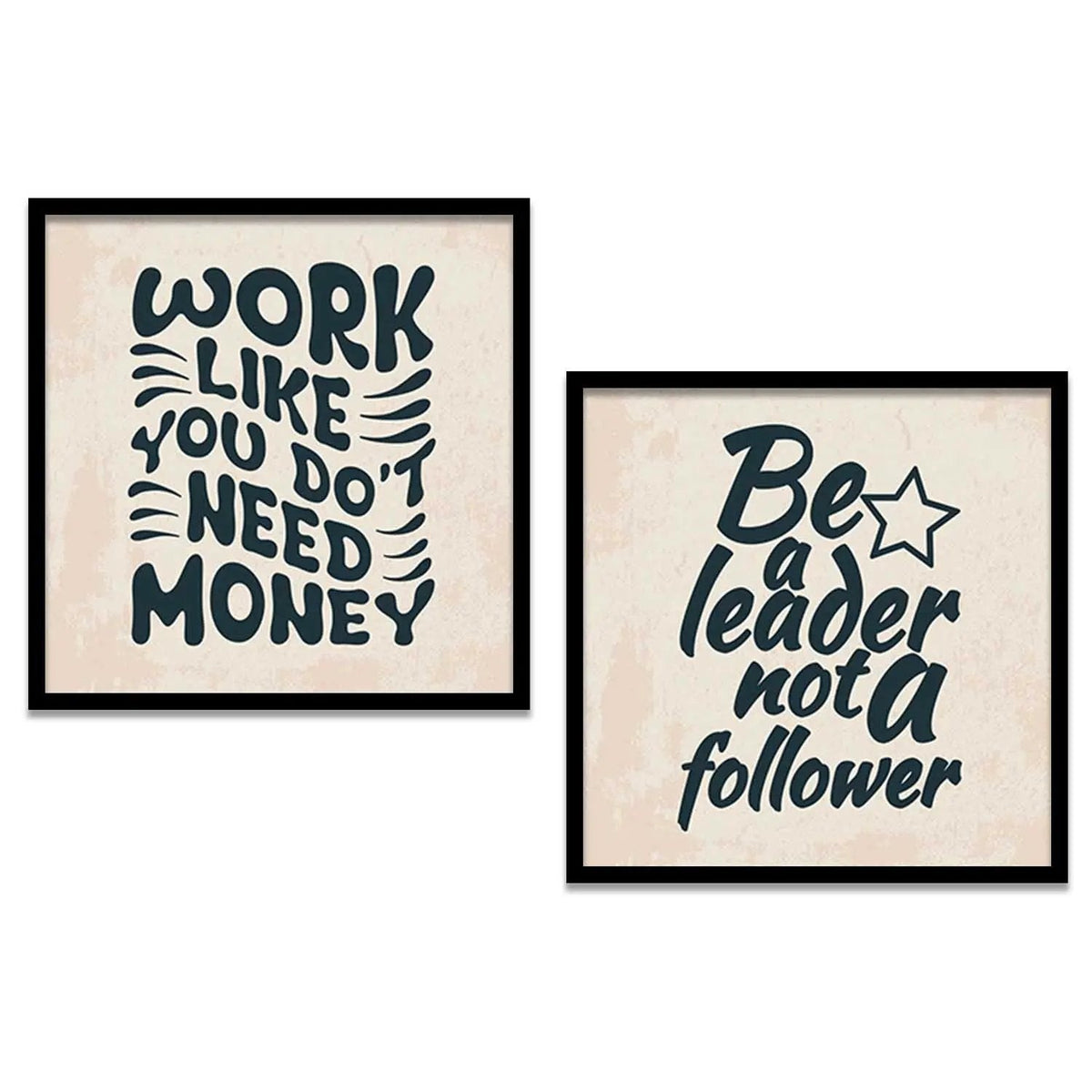 Work Like You Dont Need Money & Be A Leader Motivational Digital Art Print Set
