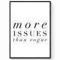 More Issues Than Vogue Typography Print