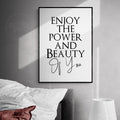Enjoy The Power And Beauty Of You Typography Digital Art