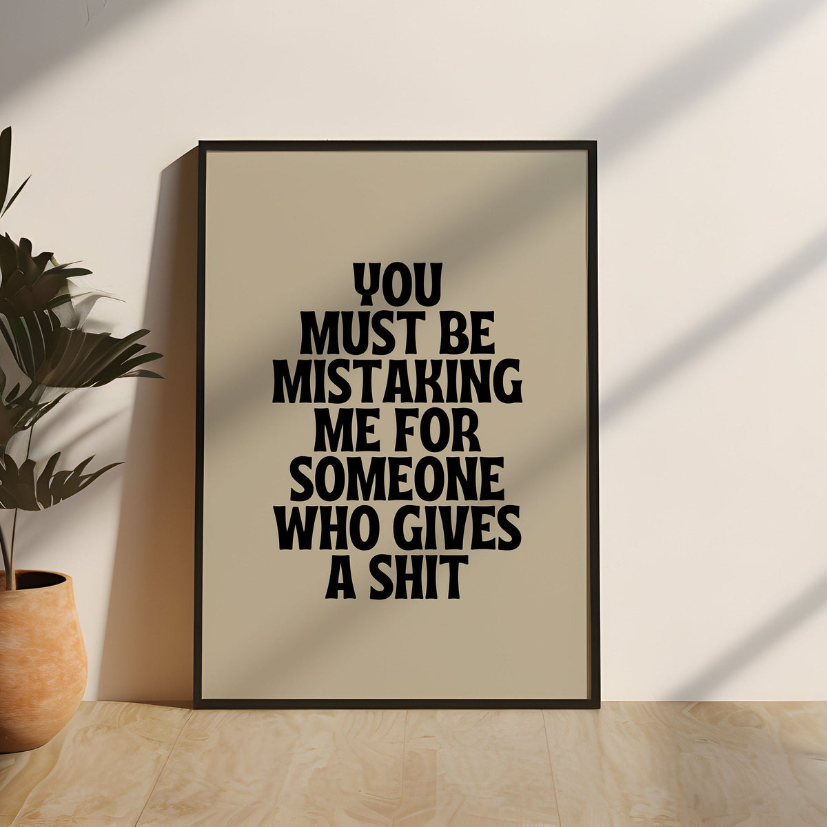 You Must Be Mistaking Me For Someone Who Gives A Shit Digital Art