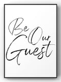 Be Our Guest Typography Print