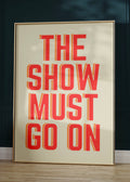 The Show Must Go On Retro Typography Digital Art