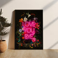 Love You Bye Floral Neon Digital Art