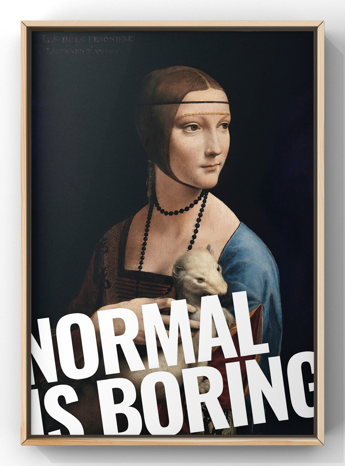 Normal Is Boring Renaissance Digital Art