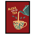 Alexa Make The Tea Digital Art Print