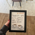 Barista Was Cute Funny Coffee Quote Digital Download
