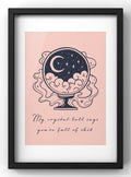 My Crystal Ball Says Digital Art Print