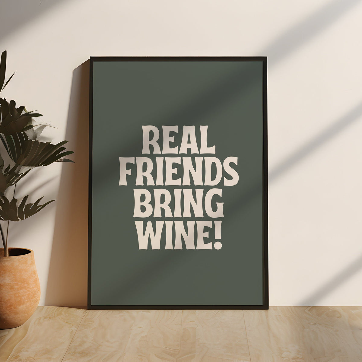 Real Friends Bring Wine Digital Print