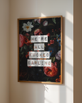 Were All Fucked Darling Dark Floral Digital Art