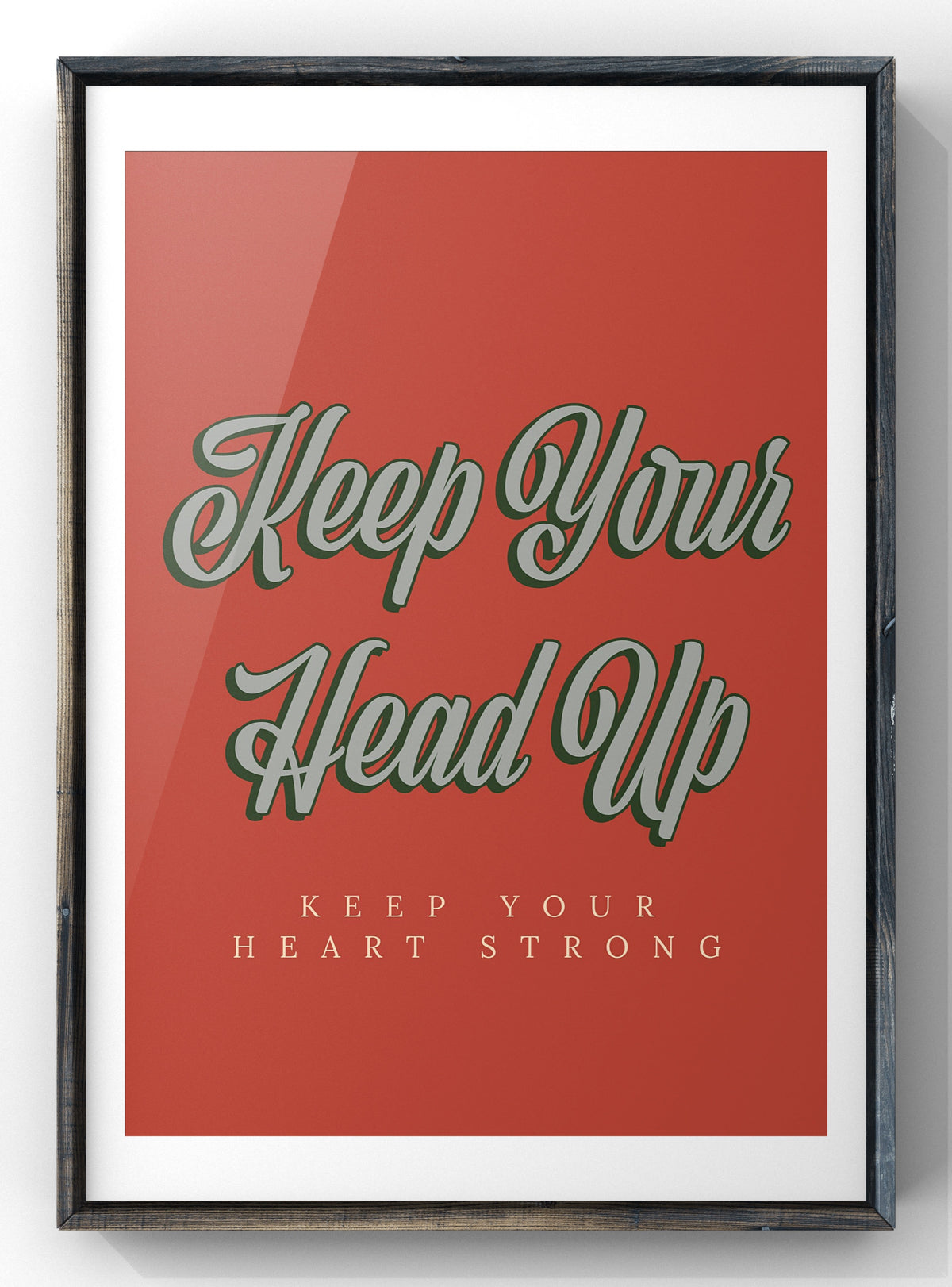 Keep Your Head Up Typography Digital Art