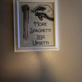 More Spaghetti Less Upsetti Digital Art Print