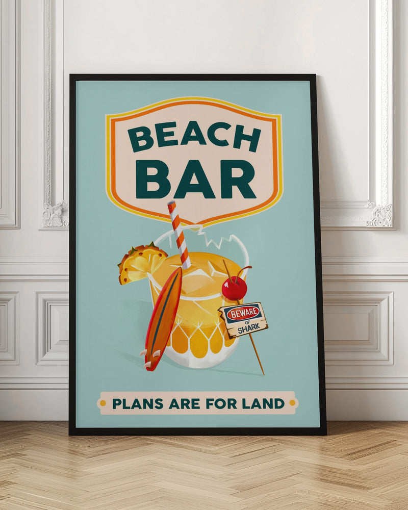 Beach Bar Plans Are For Land Tropical Cocktail Digital Wall Art